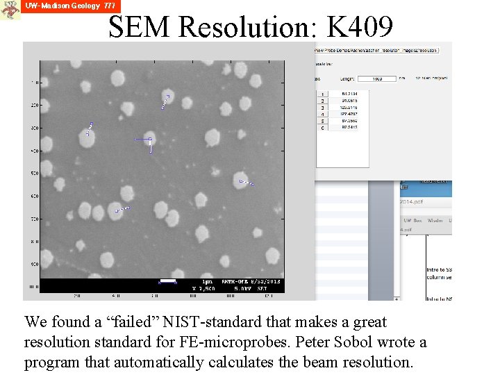 SEM Resolution: K 409 We found a “failed” NIST-standard that makes a great resolution