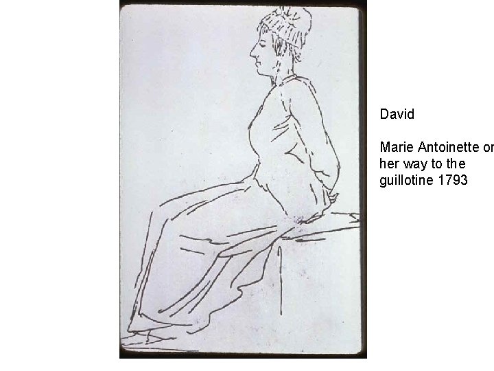 David Marie Antoinette on her way to the guillotine 1793 