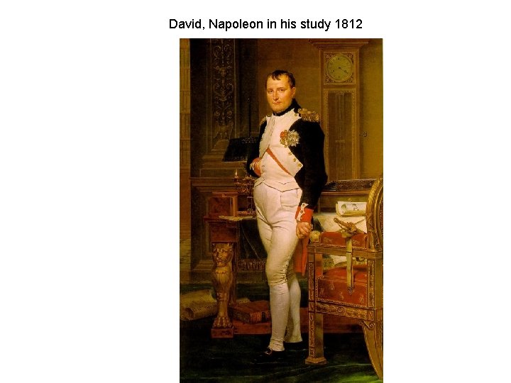 David, Napoleon in his study 1812 