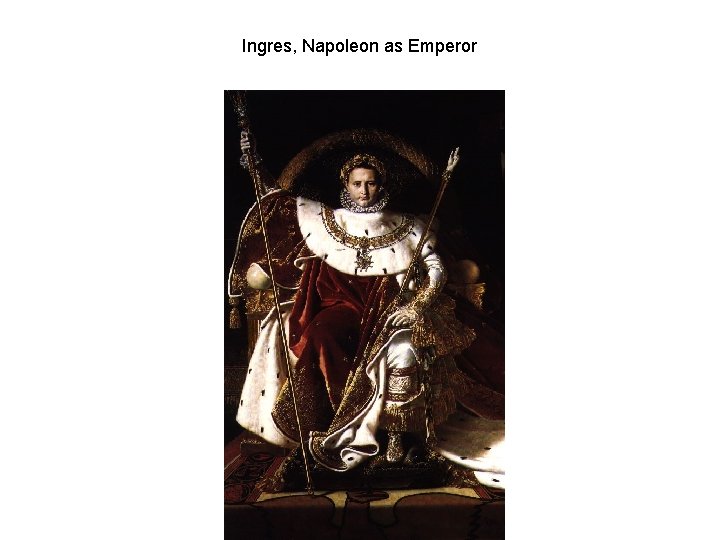 Ingres, Napoleon as Emperor 