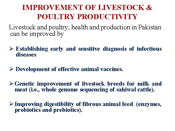 IMPROVEMENT OF LIVESTOCK & POULTRY PRODUCTIVITY Livestock and poultry; health and production in Pakistan