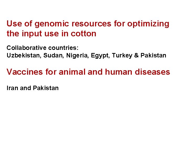 Use of genomic resources for optimizing the input use in cotton Collaborative countries: Uzbekistan,