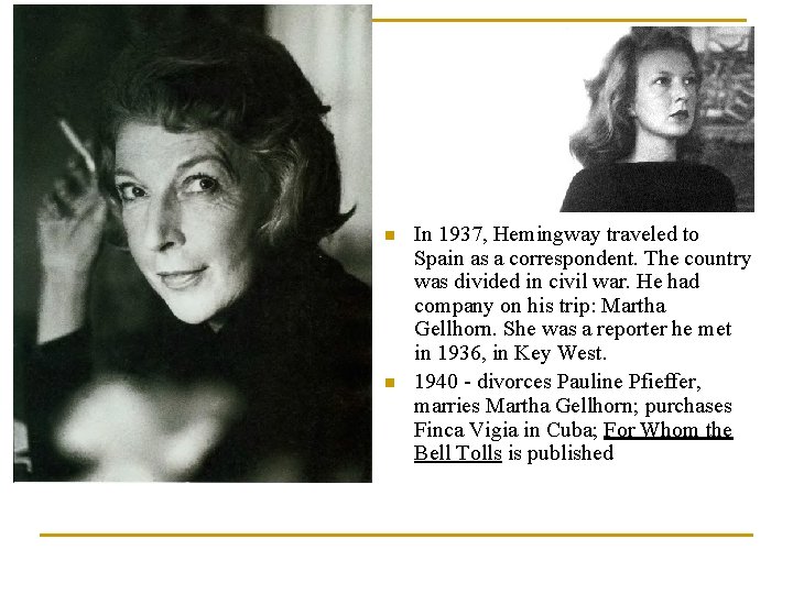 n n In 1937, Hemingway traveled to Spain as a correspondent. The country was n n In 1937, Hemingway traveled to Spain as a correspondent. The country was