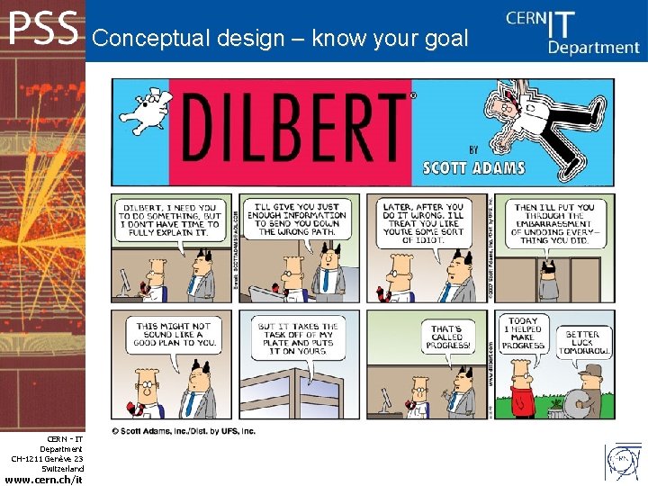 Conceptual design – know your goal CERN - IT Department CH-1211 Genève 23 Switzerland