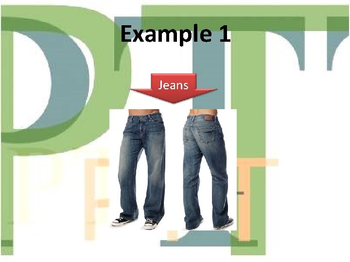 Example 1 Jeans 