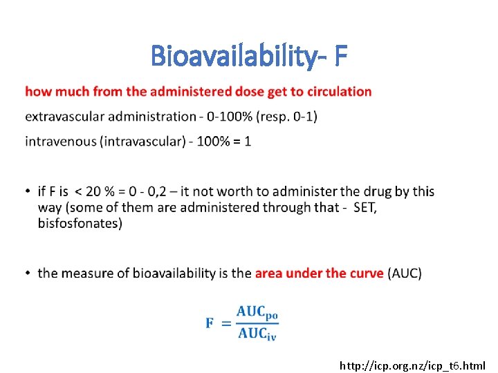 Bioavailability- F • http: //icp. org. nz/icp_t 6. html 