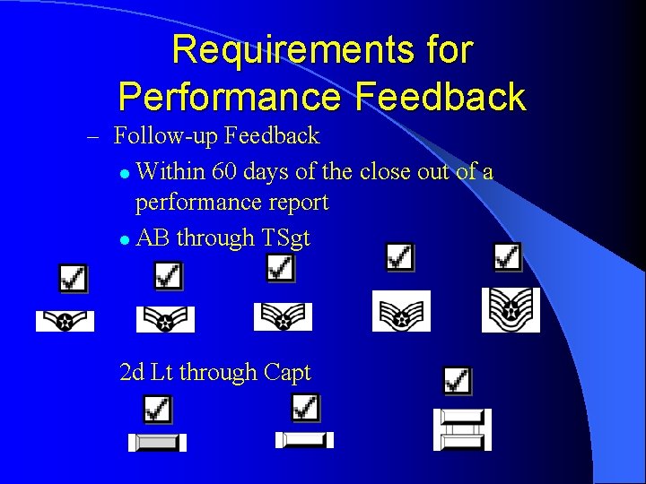 Requirements for Performance Feedback – Follow-up Feedback Within 60 days of the close out