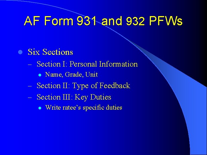 AF Form 931 and 932 PFWs l Six Sections – Section I: Personal Information