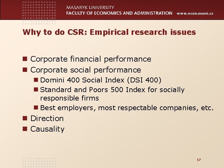 www. econ. muni. cz Why to do CSR: Empirical research issues n Corporate financial
