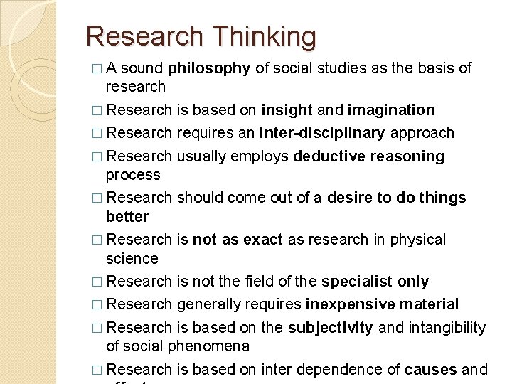 Research Thinking �A sound philosophy of social studies as the basis of research �