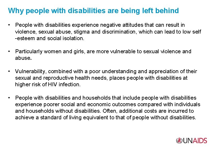 Why people with disabilities are being left behind • People with disabilities experience negative