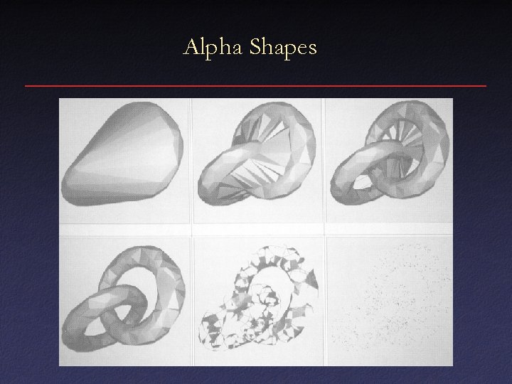 Alpha Shapes 