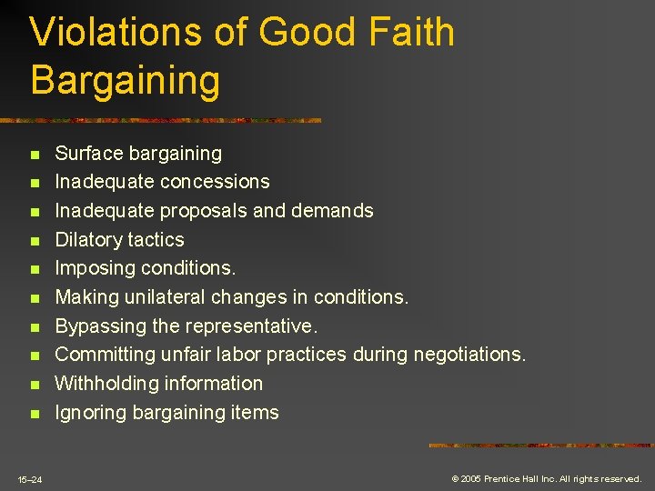 Violations of Good Faith Bargaining n n n n n 15– 24 Surface bargaining