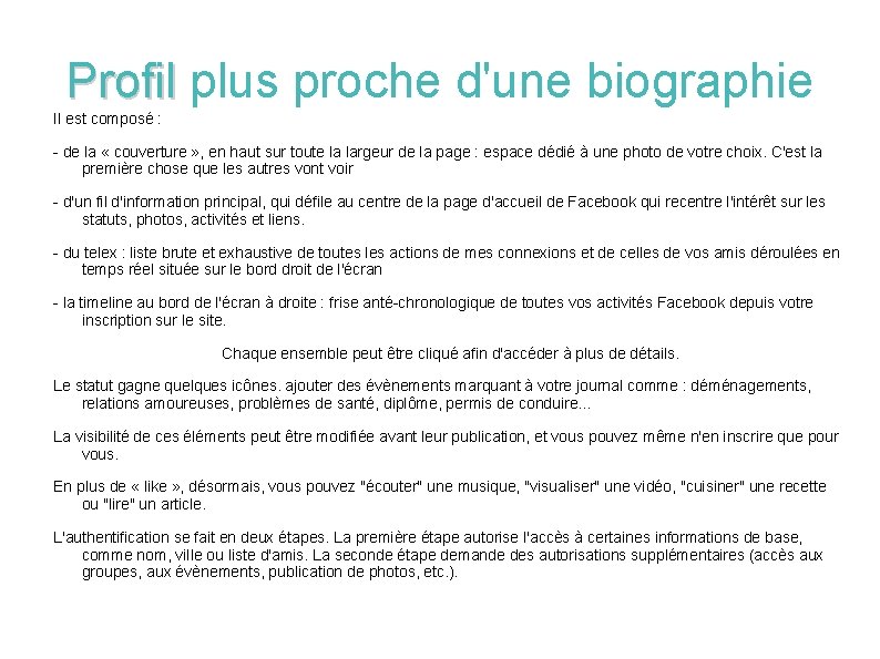 Profil plus proche d'une biographie Il est composé : - de la « couverture