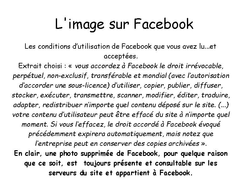 L'image sur Facebook Les conditions d’utilisation de Facebook que vous avez lu. . .