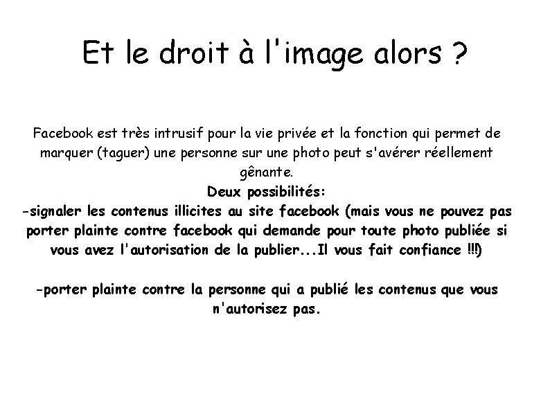 Et le droit à l'image alors ? Facebook est très intrusif pour la vie Et le droit à l'image alors ? Facebook est très intrusif pour la vie