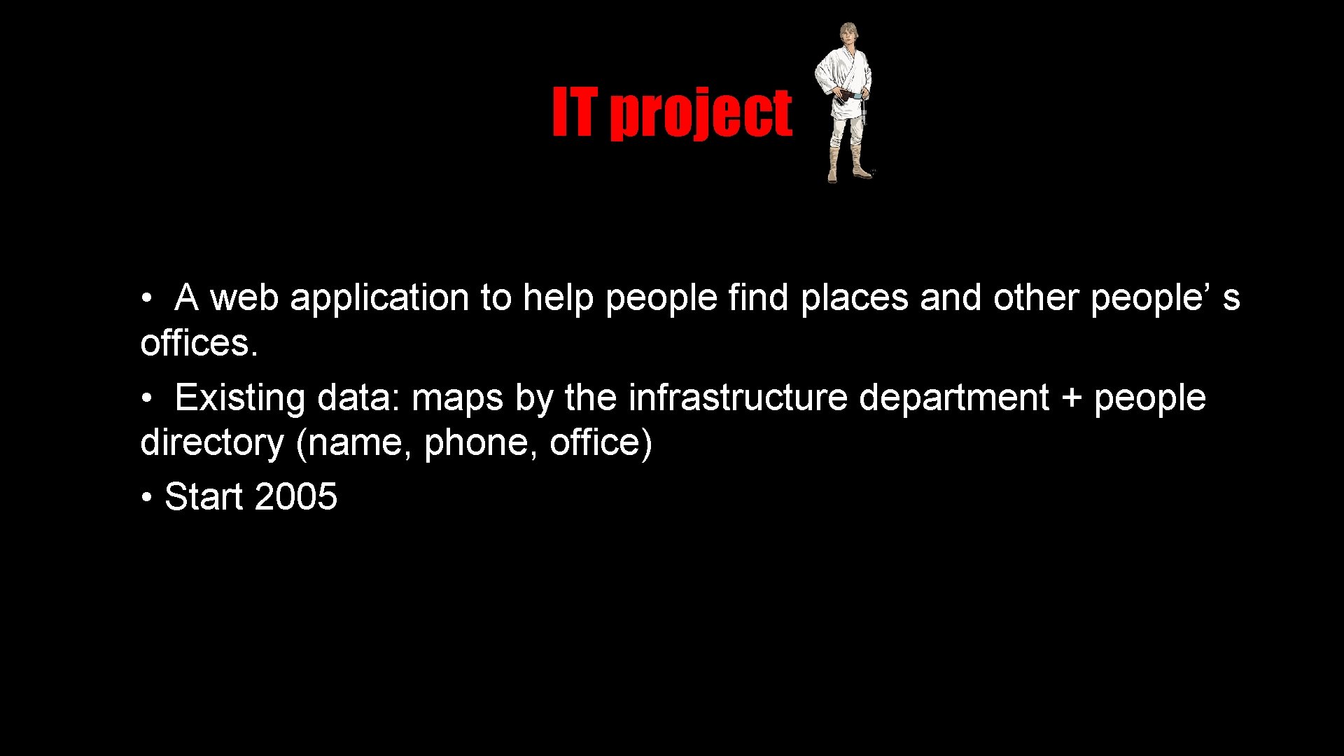 IT project • A web application to help people find places and other people’