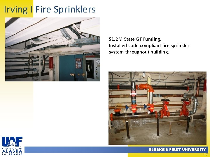 Irving I Fire Sprinklers $1. 2 M State GF Funding. Installed code compliant fire