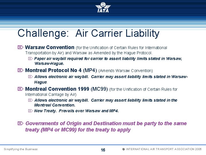 Challenge: Air Carrier Liability Ö Warsaw Convention (for the Unification of Certain Rules for