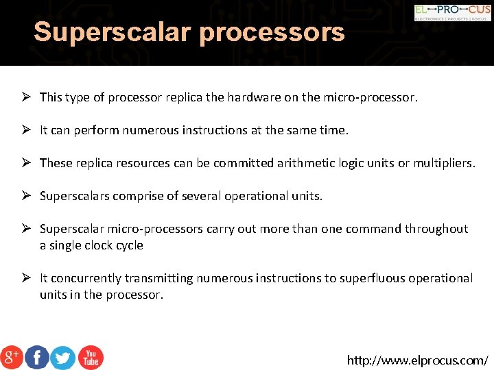 Superscalar processors Ø This type of processor replica the hardware on the micro-processor. Ø