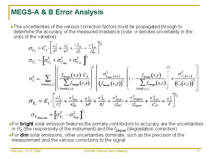 MEGS-A & B Error Analysis n The uncertainties of the various correction factors must