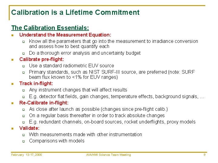 Calibration is a Lifetime Commitment The Calibration Essentials: n n n Understand the Measurement