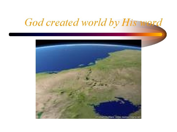 God created world by His word 