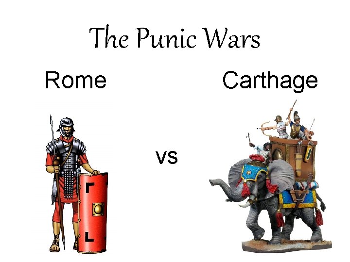 The Punic Wars Rome Carthage vs 