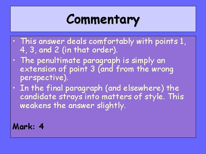 Commentary • This answer deals comfortably with points 1, 4, 3, and 2 (in