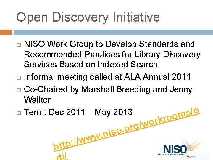 Open Discovery Initiative NISO Work Group to Develop Standards and Recommended Practices for Library