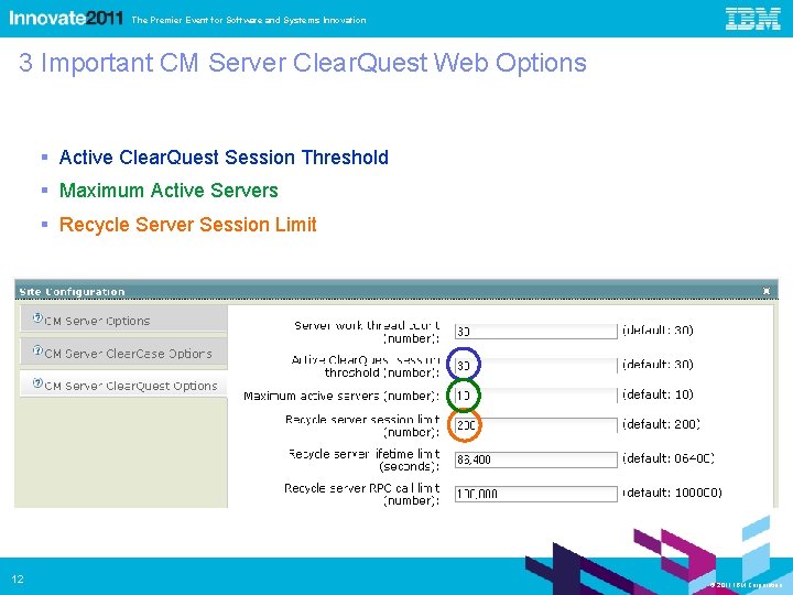 The Premier Event for Software and Systems Innovation 3 Important CM Server Clear. Quest