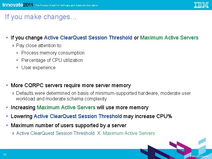 The Premier Event for Software and Systems Innovation If you make changes… If you