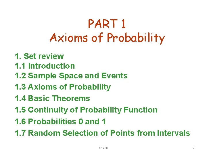 PART 1 Axioms of Probability 1. Set review 1. 1 Introduction 1. 2 Sample