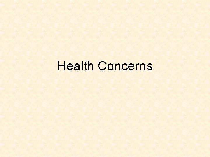 Health Concerns 