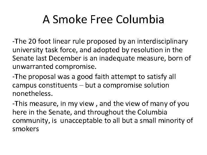 A Smoke Free Columbia -The 20 foot linear rule proposed by an interdisciplinary university