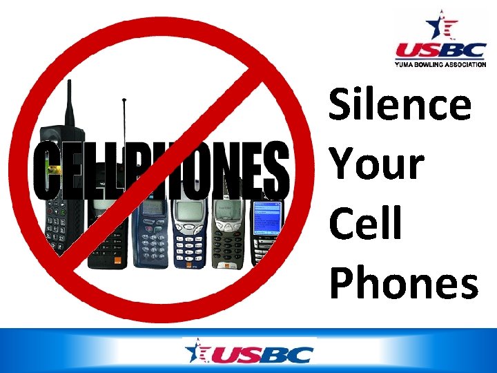 Silence Your Cell Phones 
