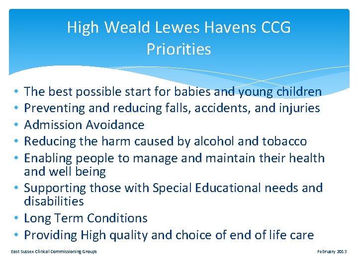 High Weald Lewes Havens CCG Priorities The best possible start for babies and young