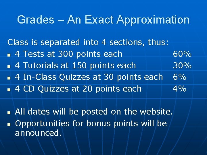 Grades – An Exact Approximation Class is separated into 4 sections, thus: n 4