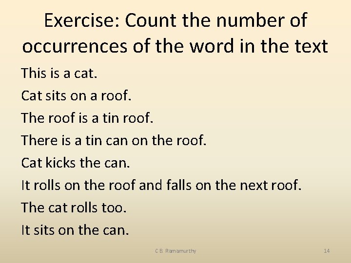 Exercise: Count the number of occurrences of the word in the text This is