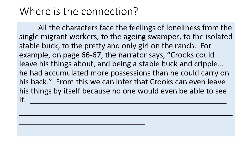 Where is the connection? All the characters face the feelings of loneliness from the