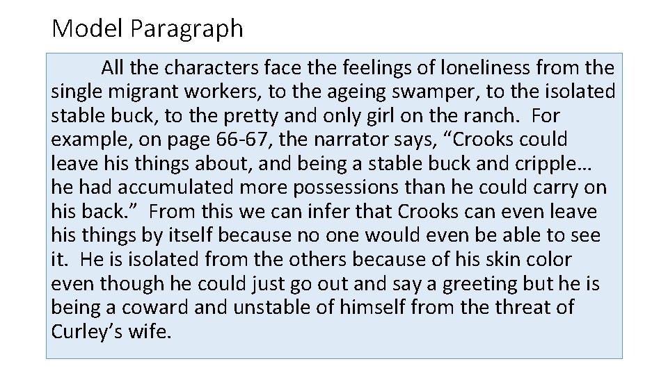 Model Paragraph All the characters face the feelings of loneliness from the single migrant