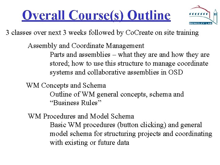 Overall Course(s) Outline 3 classes over next 3 weeks followed by Co. Create on