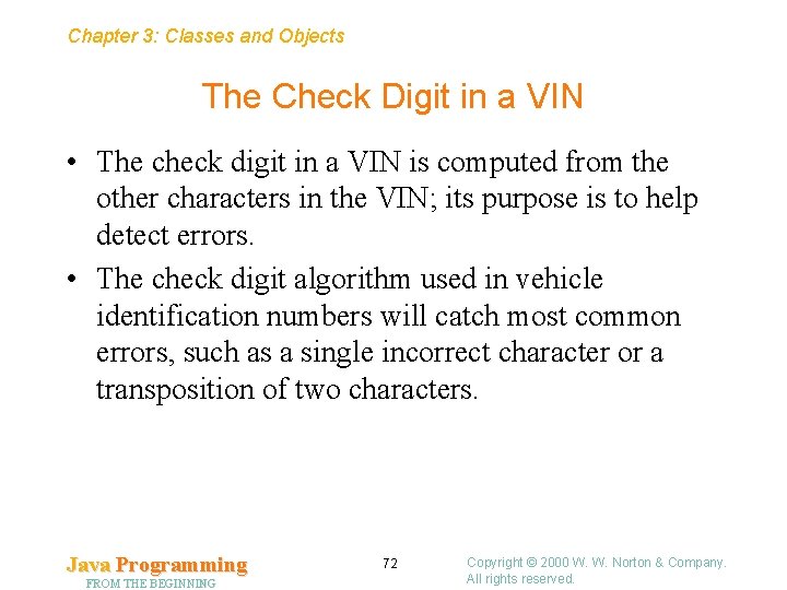 Chapter 3: Classes and Objects The Check Digit in a VIN • The check