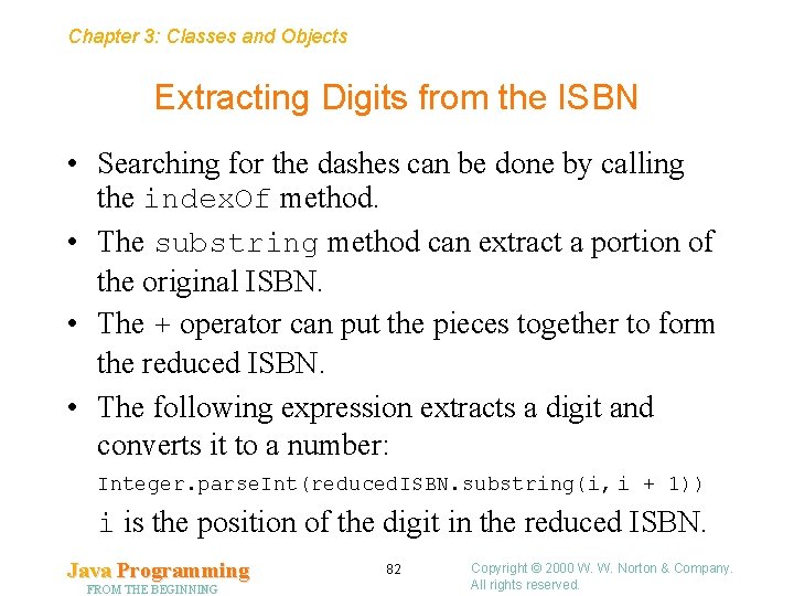 Chapter 3: Classes and Objects Extracting Digits from the ISBN • Searching for the