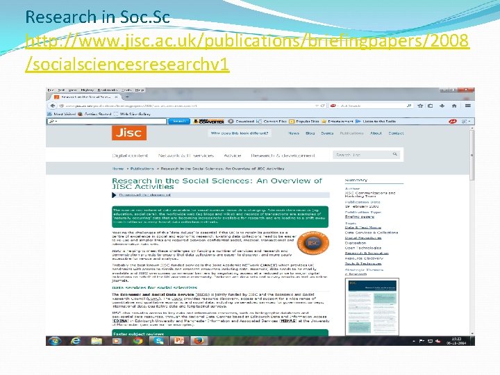 Research in Soc. Sc http: //www. jisc. ac. uk/publications/briefingpapers/2008 /socialsciencesresearchv 1 