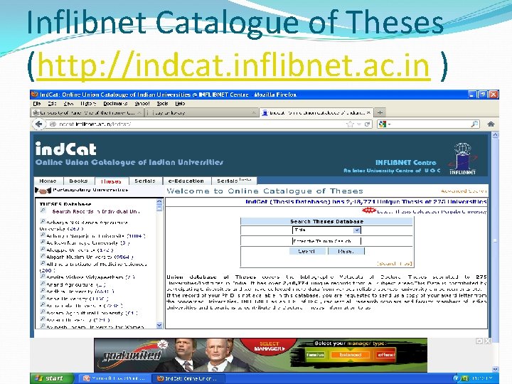 Inflibnet Catalogue of Theses (http: //indcat. inflibnet. ac. in ) 