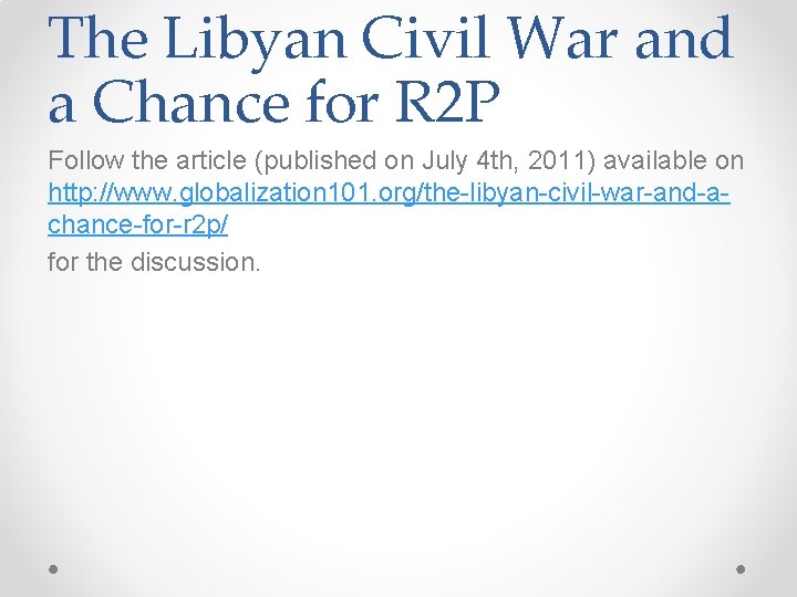 The Libyan Civil War and a Chance for R 2 P Follow the article