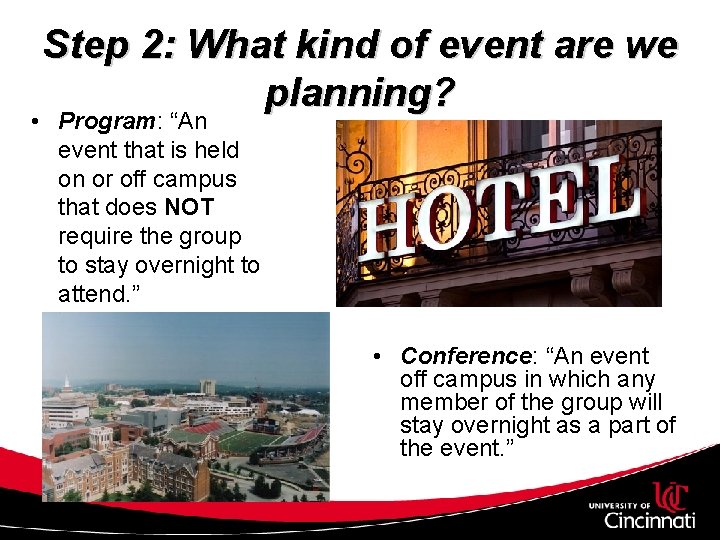 Step 2: What kind of event are we planning? • Program: “An event that