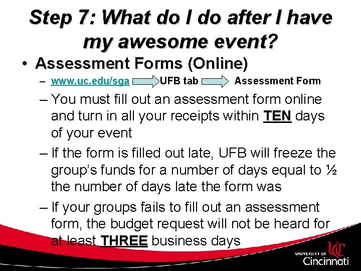 Step 7: What do I do after I have my awesome event? • Assessment