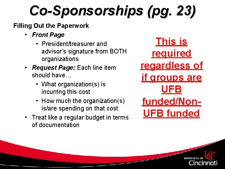 Co-Sponsorships (pg. 23) Filling Out the Paperwork • Front Page • President/treasurer and advisor’s